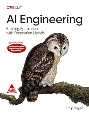 AI Engineering: Building Applications with Foundat